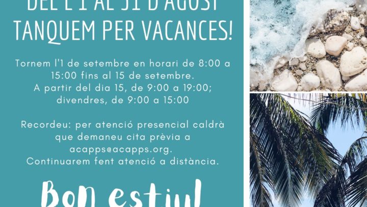 A l’agost, tanquem per vacances. Tornem l’1 de setembre!