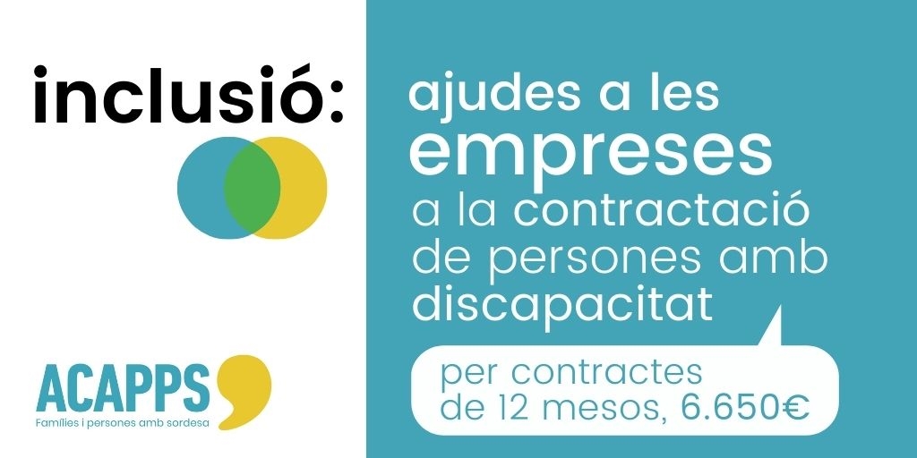 Ajudes a les empreses de  6.650€ per a contractes de 12 mesos de persones amb discapacitat