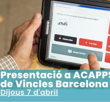 Presentació a ACAPPS de Vincles Barcelona: un nou servei per a persones majors de 65 anys i accessible
