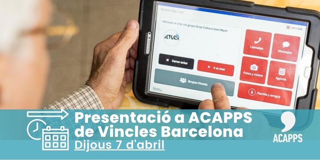 Presentació a ACAPPS de Vincles Barcelona: un nou servei per a persones majors de 65 anys i accessible