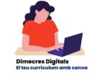 Propera formació accessible i gratuïta dels Dimecres Digitals: El teu currículum amb canva!