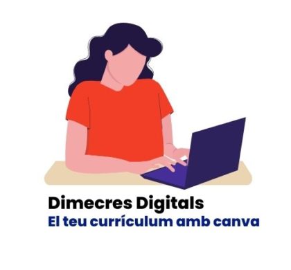 Propera formació accessible i gratuïta dels Dimecres Digitals: El teu currículum amb canva!