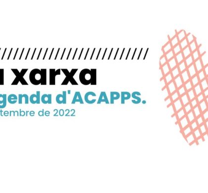 Estrenem nova publicació: Ara Xarxa, l’agenda d’activitats mensual d’ACAPPS