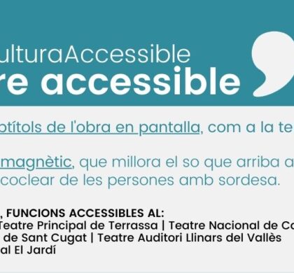 El febrer seguim sentint el teatre: funcions accessibles a les persones amb sordesa!