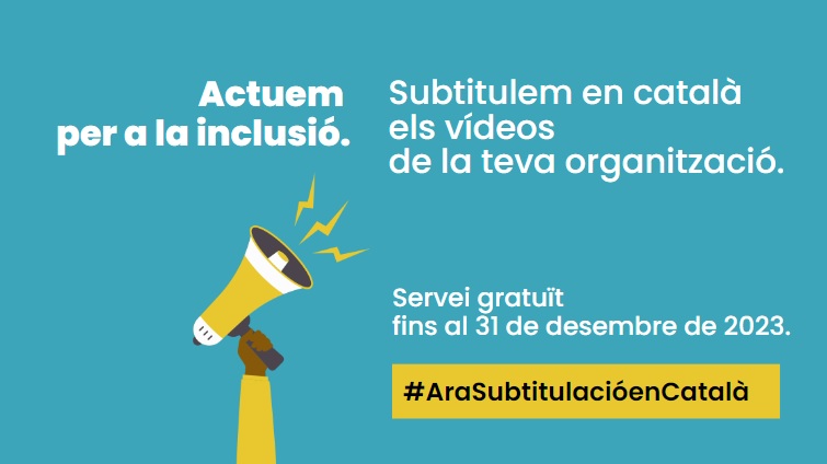 Actuem per la inclusió: ACAPPS ofereix a les organitzacions el servei gratuït de subtitulació d’audiovisuals en català