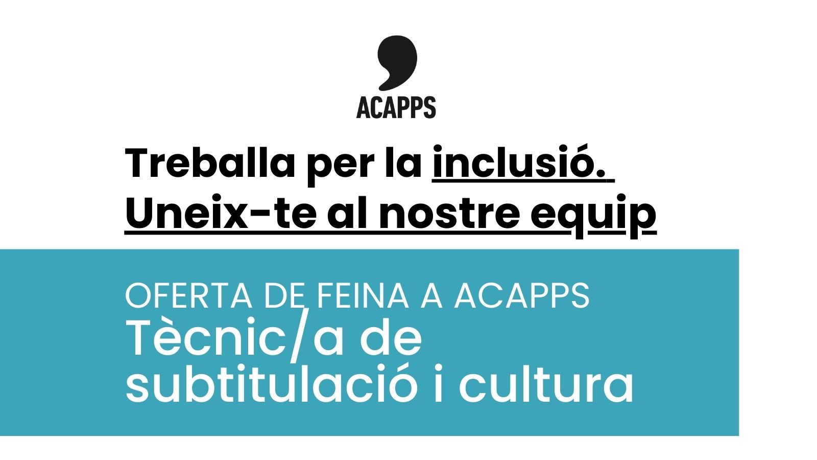 Oportunitat laboral a ACAPPS: busquem un/a tècnic/a de subtitulació i cultura
