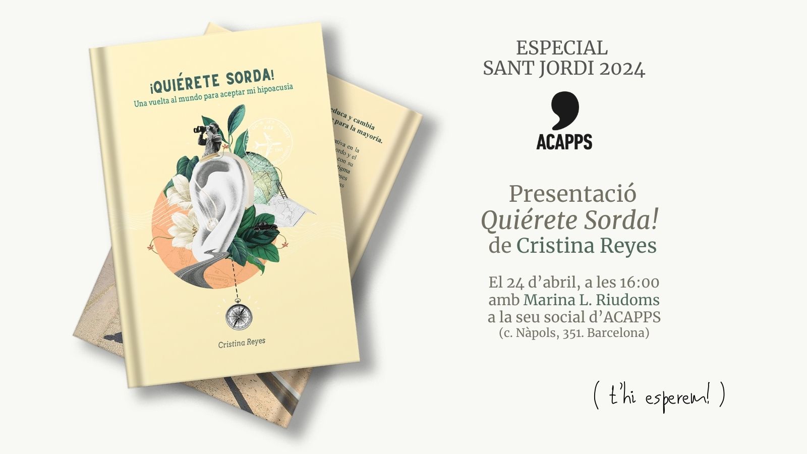 Especial Sant Jordi. Cristina Reyes, escriptora amb sordesa, presentarà el seu llibre “Quiérete sorda” a ACAPPS