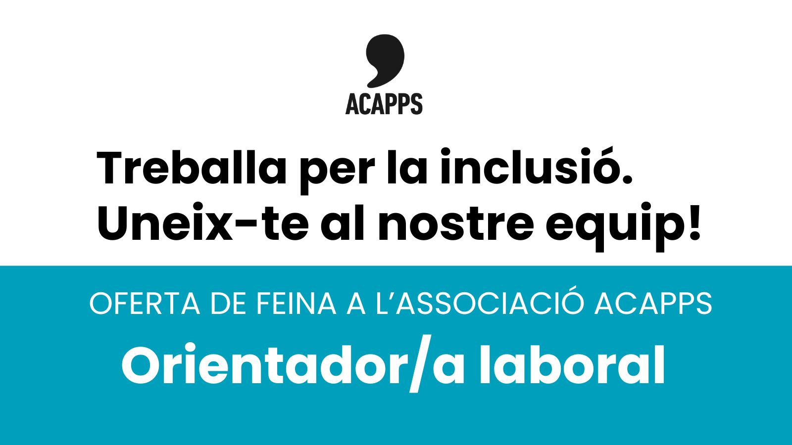 Oferta de feina a ACAPPS: busquem un/a orientador/a laboral